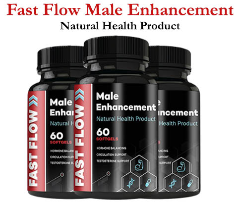 Fast Flow Male Enhancement Reviews